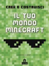 Crea e costruisci il tuo mondo. Minecraft. Ediz. a colori