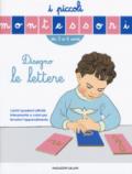 Disegno le lettere. Ediz. a colori