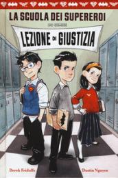 Lezione di giustizia. La scuola dei supereroi DC Comics