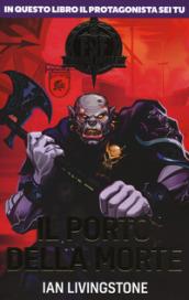 IL PORTO DELLA MORTE. FIGHTING FANTASY