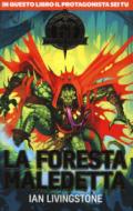 LA FORESTA MALEDETTA. FIGHTING FANTASY - LIBRO GAME