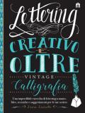 Lettering creativo e oltre. Calligrafia vintage