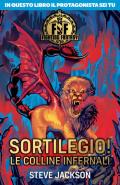 Sortilegio! Le colline infernali. Fighting fantasy