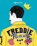 Freddie Mercury. Una biografia