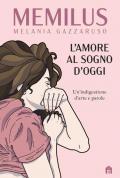 L' amore al sogno d'oggi. Un’indigestione d’arte e parole