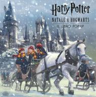 Harry Potter. Natale a Hogwarts. Il libro pop-up. Ediz. a colori