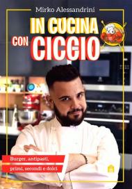 In cucina con Ciccio