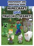 Minecraft. Giga trucchi e segreti