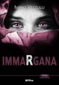 Immargana (Collana Presagi - Narrativa fantasy)