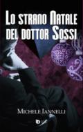 Lo strano Natale del dottor Sossi (Collana Elite - Narrativa d'autore)