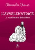 L'avvelenatrice. La marchesa di Brinvilliers. Ediz. speciale