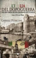 L' Italia del dopoguerra nei ricordi di un giovane nettunese. Dal 1951 al 1964