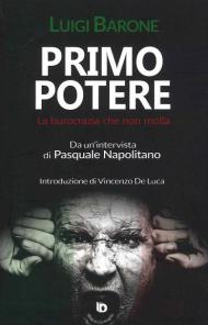 Primo potere. La burocrazia che non molla