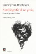 Autobiografia di un genio. Lettere, pensieri, diari