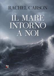 Il mare intorno a noi