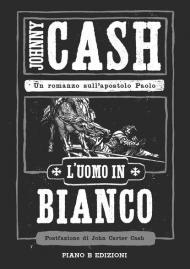 L' uomo in bianco. Un romanzo sull'apostolo Paolo