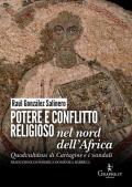 Potere e conflitto religioso nel nord dell'Africa. Quodvultdeus di Cartagine e i vandali