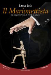 Il marionettista. La tragica storia di Ferdi Giuliani