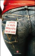 Lato B. Il volto nascosto delle cose