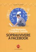 Sopravvivere a Facebook