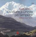 Da Milano a Ginevra pel Sempione (rist. anast.)