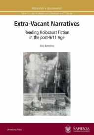 Extra-vacant narratives. Reading Holocaust fiction in the post-9/11 age