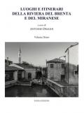 Luoghi e itinerari della riviera del Brenta e del Miranese. Vol. 9
