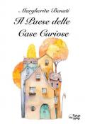 Il paese delle case curiose