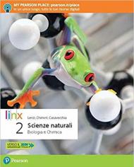 Scienze naturali. Corso di biologia e chimica. Per la 2ª classe delle Scuole superiori. Con app. Con e-book. Con espansione online