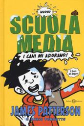 Nuovo scuola media. I cani mi adorano!