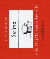 Selma o la ricetta della felicità