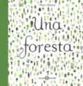 Una foresta. Ediz. a colori