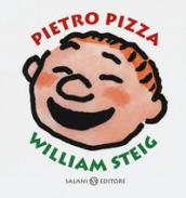 Pietro Pizza. Ediz. a colori