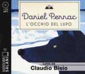 L'occhio del lupo letto da Claudio Bisio. Audiolibro. CD Audio formato MP3