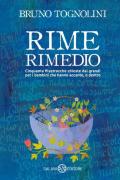 Rime rimedio. Cinquanta filastrocche chieste dai grandi per i bambini che hanno accanto, o dentro