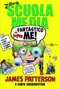 Superfantastico me! Una storia di scuola media