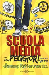 Scuola media. Gli anni peggiori della mia vita