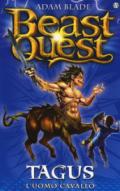 Tagus. L'uomo cavallo. Beast Quest