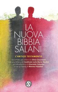 La nuova Bibbia Salani. L'Antico Testamento. Nuova ediz.