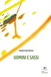 Uomini e sassi