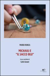 Michaili e «il sacco blu»