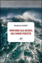 Maryanne alla ricerca dell'amore perfetto