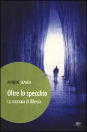 Oltre lo specchio. La mannaia di Oileura