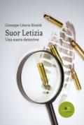 Suor Letizia. Una suora detective