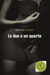 Le due e un quarto