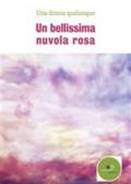 Una bellissima nuvola rosa