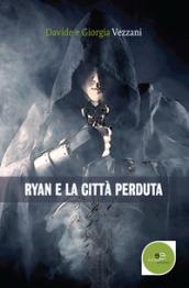 Ryan e la città perduta