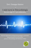 I miei turni in Telecardiologia: raccolta degli ECG più emblematici. Raccolta degli elettrocardiogrammi patologici o particolari refertati durante le ... la Telecardiologia del Policlinico di Bari