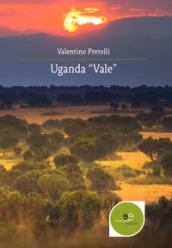 Uganda «Vale»