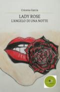 Lady Rose. L'angelo di una notte